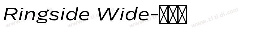 Ringside Wide字体转换 Ringside Wide字体转换